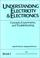 Cover of: Understanding electricity and electronics