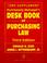 Cover of: Purchasing Manager's Desk Book of Purchasing Law [1999 Supplement]