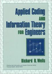 Cover of: Applied coding and information theory for engineers by Richard B. Wells
