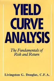 Cover of: Yield curve analysis | Livingston G. Douglas
