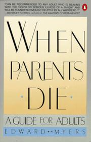 Cover of: When parents die by Edward Myers