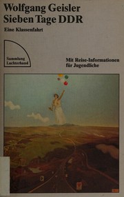 Sieben Tage DDR by Wolfgang Geisler