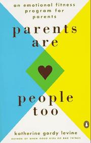 Cover of: Parents are people too: an emotional fitness program for parents