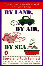 Cover of: By land, by air, by sea: the ultimate family travel activity book