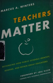Cover of: Teachers matter by Marcus A. Winters