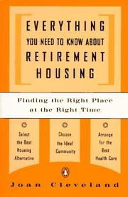 Cover of: Everything you need to know about retirement housing by Joan Cleveland