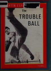 Cover of: The trouble ball: poems