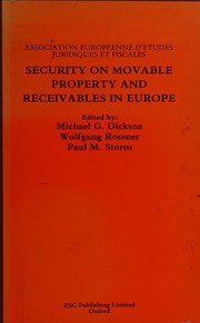 Cover of: Security on movable property and receivables in Europe: the principal forms of security in the European Community (except Greece) and Switzerland