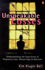 Cover of: Unspeakable Losses by Kim Kluger-Bell