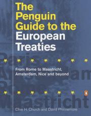 Cover of: The Penguin guide to the European treaties by Clive H. Church