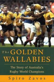 Cover of: Golden wallabies: the story of Australia's Rugby World Champions