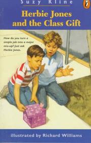 Cover of: Herbie Jones and the class gift by Suzy Kline