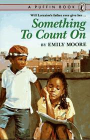 Cover of: Something to Count On by Emily Moore, Emily Moore