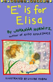 Cover of: "E" is for Elisa by Johanna Hurwitz
