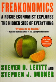 Freakonomics by Steven D. Levitt, Stephen J. Dubner