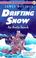 Cover of: Drifting snow