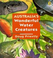 Australia's Wonderful Water Creatures by Doug Priestly