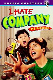 Cover of: I Hate Company by P. J. Petersen