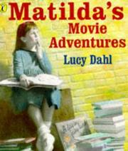 Cover of: Matilda's Movie Adventures by Lucy Dahl