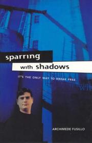 Cover of: Sparring with Shadows by Archimede Fusillo, Archimede Fusillo