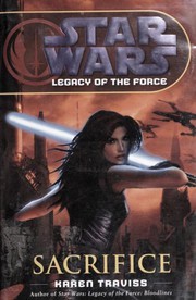 Star Wars - Legacy of the Force - Sacrifice by Karen Traviss, Jeff Gurner