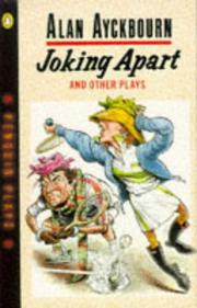 Cover of: Joking Apart and Other Plays