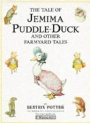 Cover of: The Tale of Jemima Puddle-duck and Other Farmyard Tales by Beatrix Potter