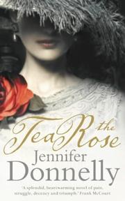 Cover of: The Tea Rose by Jennifer Donnelly
