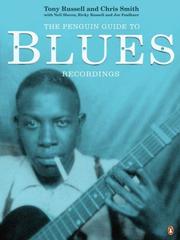 Cover of: The Penguin Guide to Blues Recordings by Tony Russell, Chris Smith