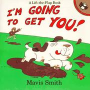 Cover of: I'm going to get you!