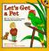Cover of: Let's Get a Pet