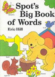 Cover of: Spot's Big Book of Words by Eric Hill
