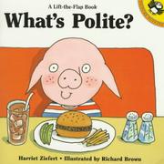 Cover of: What's Polite? (A Lift-the-Flap Book)