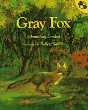 Cover of: Gray Fox by Jonathan London