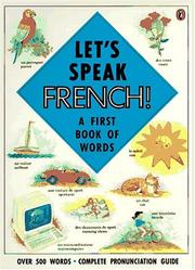 Cover of: Let's Speak French!: A First Book of Words