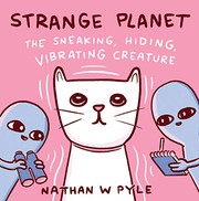 Cover of: Strange Planet by Nathan W. Pyle, Nathan W. Pyle