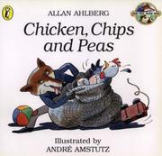 Cover of: Chicken, Chips and Peas (Fast Fox, Slow Dog) by Allan Ahlberg