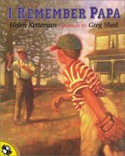 Cover of: I Remember Papa by Helen Ketteman, Helen Ketteman