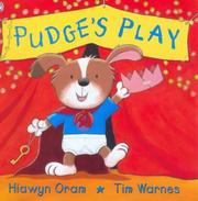 Cover of: Pudge's Play by Hiawyn Oram