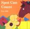 Cover of: Spot Can Count