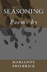 Cover of: Seasoning: Poems by Marianne Philbrick