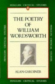 Cover of: The poetry of William Wordsworth by Alan Gardiner