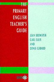 Cover of: The Primary English Teacher's Handbook (Penguin English Library) by Jean Brewster, Gaul Ellis, Denis Girard