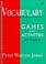 Cover of: Vocabulary Games and Activities