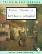 Cover of: Lark Rise to Candleford by Flora Thompson, Judi Dench, Neville Teller