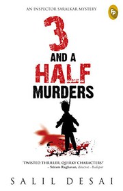 3 And A Half Murders by Salil Desai