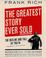 Cover of: The Greatest Story Ever Sold