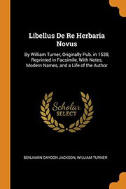Libellus de re herbaria novus by William Turner