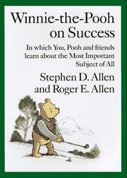 Cover of: Winnie-the-Pooh on Success by Roger E. Allen, Stephen D. Allen, A. A. Milne