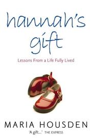 Cover of: Hannah's Gift by Maria Housden, Maria Housden